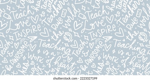 Teacher inspirational quotes neutral background. Teach, love, inspire; teaching is a work of heart, it takes big heart to tech little minds handwritten phrases in white and grey with school supplies.