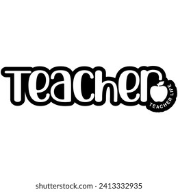 teacher life black vector graphic design and cut file