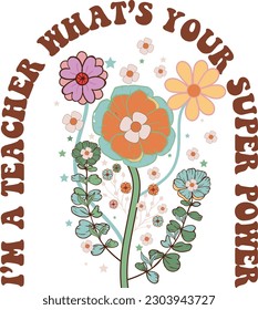 Teacher Life Flowers Vector Sublimation