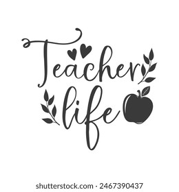 Teacher life funny slogan inscription. Teacher vector quote. Illustration for prints on t-shirts and bags, posters, cards. Isolated on white background. Motivational phrase.