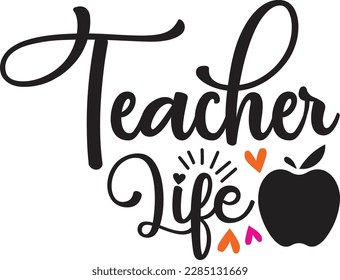 teacher life svg ,Teacher svg Design, Teacher svg bundle