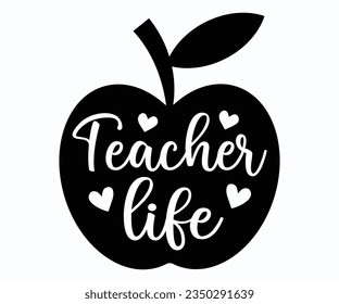 Teacher Life T-shirt, Teacher SVG, Teacher T-shirt, Teacher Quotes T-shirt, Back To School, Hello School Shirt, School Shirt for Kids, Kindergarten School svg, Cricut Cut Files, Silhouette svg