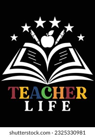 Teacher life vector art design, eps file. design file for t-shirt. SVG, EPS cuttable design file