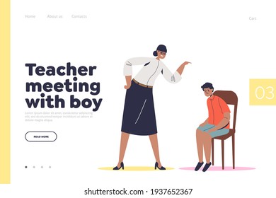 Teacher Meeting With Boy Concept Of Landing Page With Angry Principal Scolding Pupil For Bad Behavior In School. Serious Director And Schoolboy. Cartoon Flat Vector Illustration