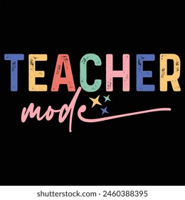 TEACHER MODE  TEACHER DAY T-SHIRT DESIGN,