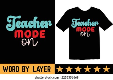 Teacher Mode on svg t shirt design