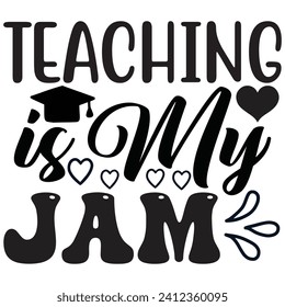 teacher is my jam t shirt design