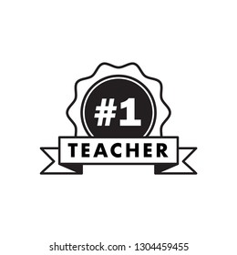 Teacher number one. Happy teachers day hand lettering design poster ranking professional highest degree, most excellent career result. Vector illustration on white background