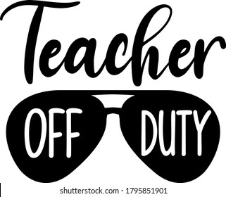 Download Teacher Off Duty Quote Glasses Vector Stock Vector Royalty Free 1795851901