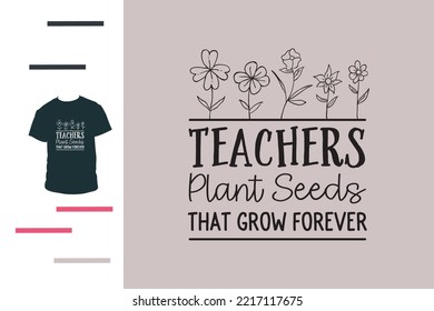 Teacher plant seeds that grow forever