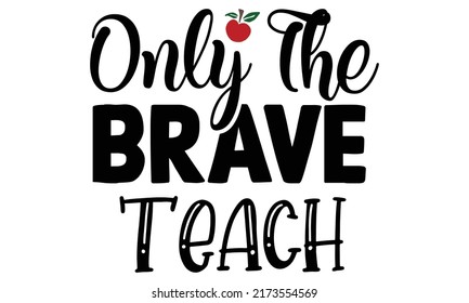 Teacher Quotes SVG Cut Files Designs Bundle.