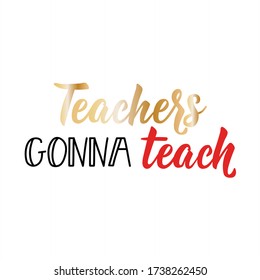 Teacher quotes with typography design