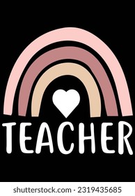 Teacher Rainbow design vector art design, eps file. design file for t-shirt. SVG, EPS cuttable design file