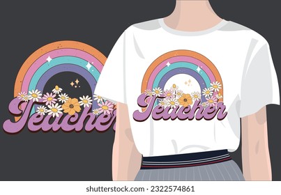 teacher rainbow flower design tor t-shirt, print, mug, tote bag etc