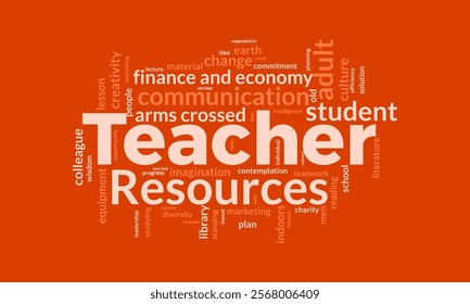 Teacher Resources word cloud template. Teacher Resources concept vector tagcloud background.