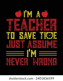 Teacher save time teacher typographic quotes and vector for graphic tee t shirt or poster - Vector.