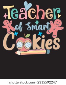 Teacher of Smart Cookies Retro Teacher Appreciation T shirt design