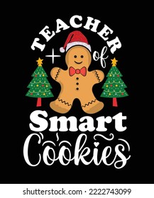 TEACHER OF SMART COOKIES T-SHIRT DESIGN