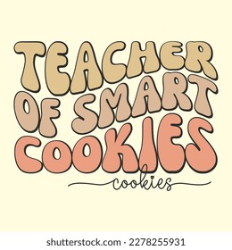 Teacher Of Smart Cookies T-Shirt Design, Vector file  svg