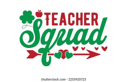 Teacher squad svg, St. Patrick's day svg. Retro St, Patrick's day svg, Retro St. Patrick's png, svg cut files, Retro St. Patrick's