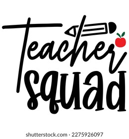 Teacher Squad T shirt design Vector File