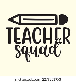  Teacher Squad T Shirt Design, Vector file 