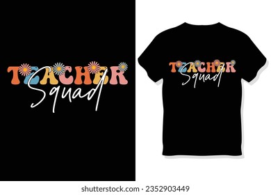 Teacher Squad ,Teacher  t-shirt design