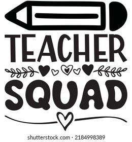 Teacher Squad t-shirt design vector file. svg