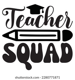 Teacher Squad t-shirt design vector file