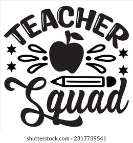 Teacher Squad t-shirt design vector file