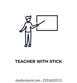 teacher with stick outline icon. Linear vector from education concept. Thin line teacher with stick icon isolated on white background
