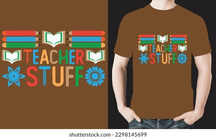 TEACHER STUFF T-SHIRT DESIGN VECTOR FILES.