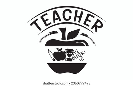 Teacher svg, Teacher SVG, Teacher T-shirt, Teacher Quotes T-shirt bundle, Back To School svg, Hello School Shirt, School Shirt for Kids, Silhouette, Cricut Cut Files svg