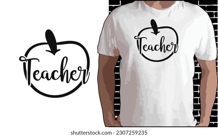 Teacher T shirt Design, Quotes about Back To School, Back To School shirt, Back To School typography T shirt design
