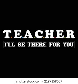 Teacher t shirt design vector template