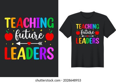 Teacher Teaching Future Leaders T Shirt Stock Vector (Royalty Free ...