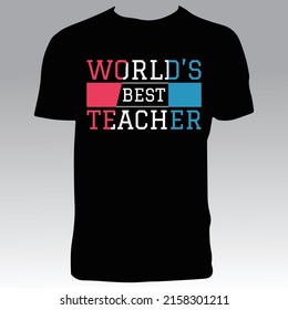 Teacher Tee Design And Vector Illustration. 