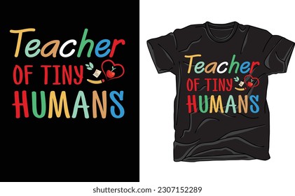 teacher of tiny humans tshirt design