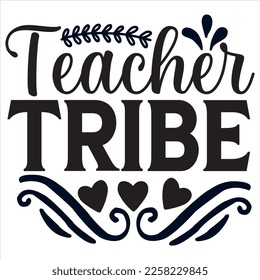 Teacher Tribe t-shirt design vector file