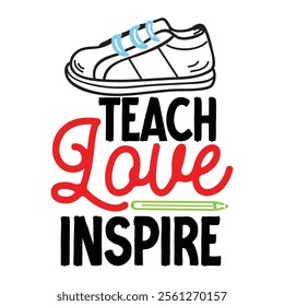 Teacher T-shirt Design, Teacher SVG,, Quotes Vector Design