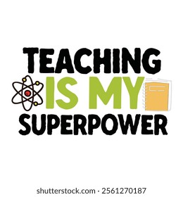 Teacher T-shirt Design, Teacher SVG,, Quotes Vector Design