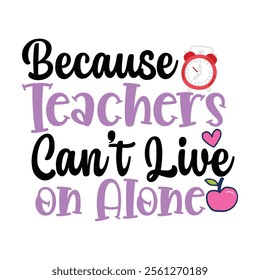 Teacher T-shirt Design, Teacher SVG,, Quotes Vector Design