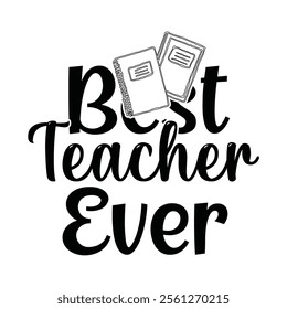 Teacher T-shirt Design, Teacher SVG,, Quotes Vector Design