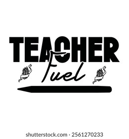 Teacher T-shirt Design, Teacher SVG,, Quotes Vector Design