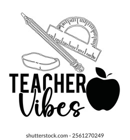 Teacher T-shirt Design, Teacher SVG,, Quotes Vector Design