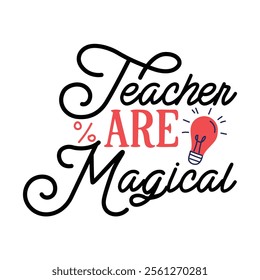 Teacher T-shirt Design, Teacher SVG,, Quotes Vector Design