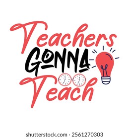 Teacher T-shirt Design, Teacher SVG,, Quotes Vector Design