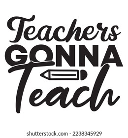 Teacher T-Shirt Design, Vector File.