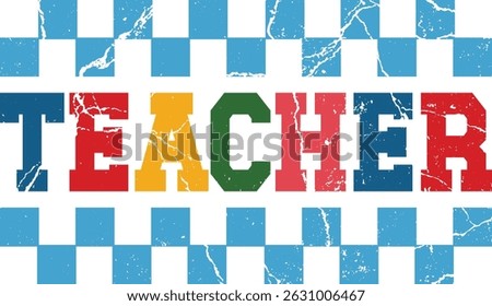 Teacher, Teacher T-shirt Design in Vector File