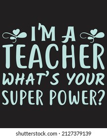 Teacher T-shirt Design Vector For Graphics